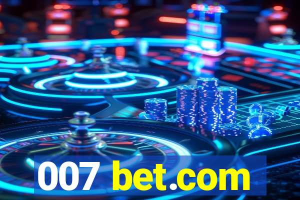 007 bet.com